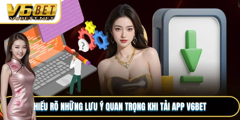 Chỉ dẫn các bước tải app V6BET an toàn